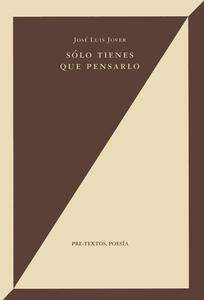 Sólo tienes que pensarlo