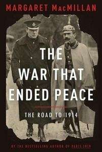 The War that Ended Peace, The Road to 1914