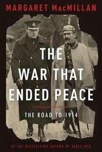 The War that Ended Peace, The Road to 1914