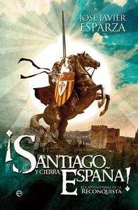 ¡Santiago y cierra, España!