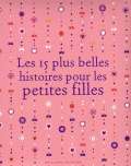 Le 15 plus belles histoires pour les petites filles