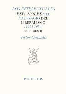 Los intelectuales españoles y el naufíagio del liberalismo (1923-1936)
