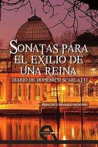 Sonatas para el exilio de una reina