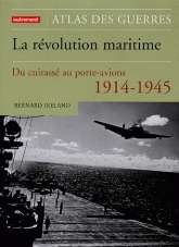 La révolution maritime 1914-194