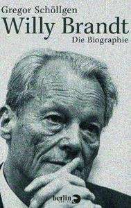 Willy Brandt. Die Biographie