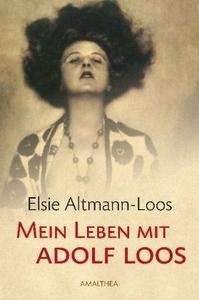 Mein Leben mit Adolf Loos