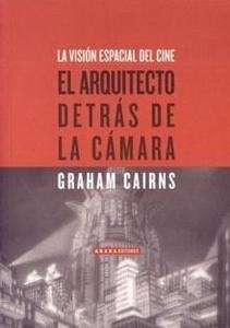 El arquitecto detrás de la cámara