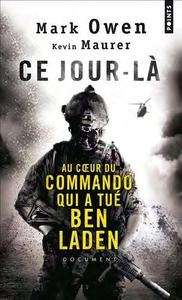 Ce jour-là, au coeur du commando qui a tué Ben Laden