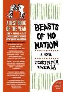 Beasts of No Nation, A Novel