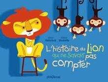 L'histoire du lion que ne savait pas compter