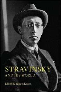 Stravinsky and his World