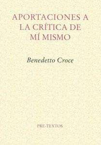 Aportaciones a la crítica de mí mismo