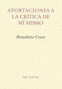 Aportaciones a la crítica de mí mismo