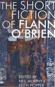 The Short Fiction of Flann O'Brien