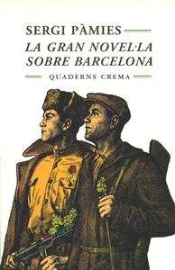 La gran novel-la sobre Barcelona