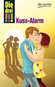 Die drei Ausrufezeichen, Kuss-Alarm. Bd. 11