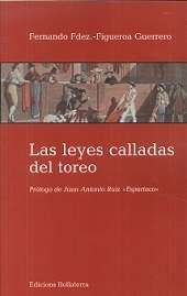 Las leyes calladas del toreo