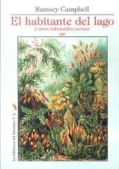 El habitante del lago y otros indeseables vecinos