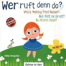 Wer ruft denn da? .   Who's Making that Noise? .   Qui fait ce bruit? Bu Kimin Sesi?, m. Audio-CD