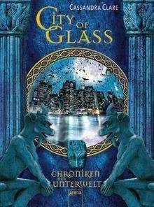 Chroniken der Unterwelt - City of Glass