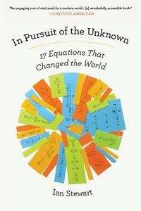 In Pursuit of the Unknown: 17 Equations That Changed the World