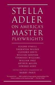 Stella Adler on America's Master Playwrights