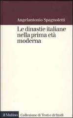 Le dinastie italiane nela prima età moderna