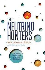 The Neutrino Hunters