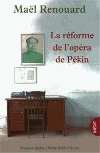 La réforme de l'Opéra de Pekin