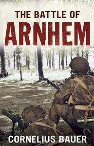 The Battle of Arnhem