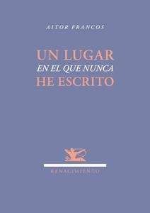 Un lugar en el que nunca he escrito