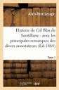Histoire de Gil Blas de Santillane: avec les principales remarques des divers annotateurs. Tome 2