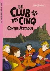 Le Club des Cinq T.3. Le Club des Cinq contre-attaque