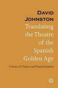 Translating the Theatre of the Spanish Golden Age