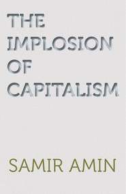 The Implosion of Capitalism