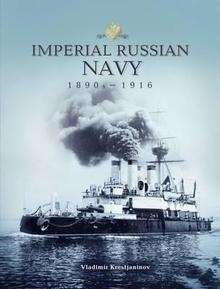 Imperial Russian Navy 1890s-1916