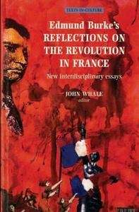 Edmund Burke's Reflections on the Revolution in France