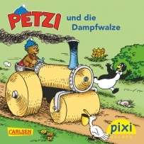 Petzi und die Dampfwalze. Pixi-Buch