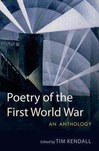 Poetry of the First World War, An Anthology