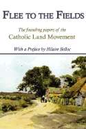 Flee to the Fields: The Founding Fathers of Catholic Land Movement