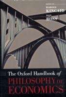 The Oxford Handbook of Philosophy of Economics