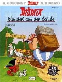 Asterix plaudert aus der Schule