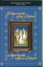 The Importance of Being Earnest / La importancia de llamarse Ernesto