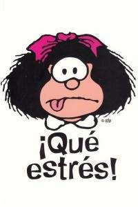 Mafalda ¡Qué estrés!
