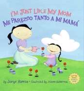 I'm Just like my Mom/Me Parezco tanto a mi Mamá