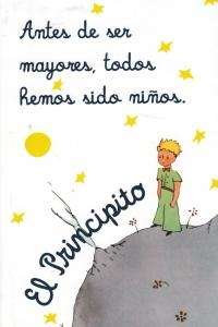 Cuaderno "El Principito. Antes de ser mayores todos hemos sido niños"