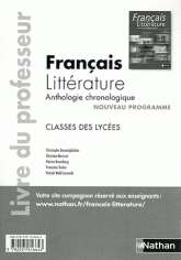 Français littérature anthologie chronologique. Livre du professeur