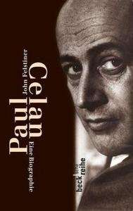 Paul Celan. Eine Biographie