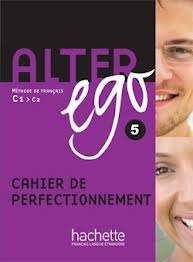 Alter Ego 5 Cahier d'activités