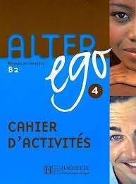 Alter Ego 4 Cahier d'exercices